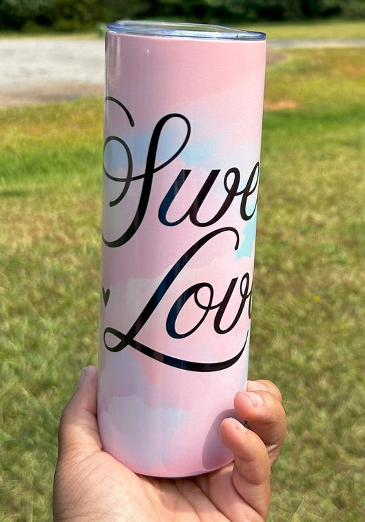 Sweet Love- 20oz Tumbler
