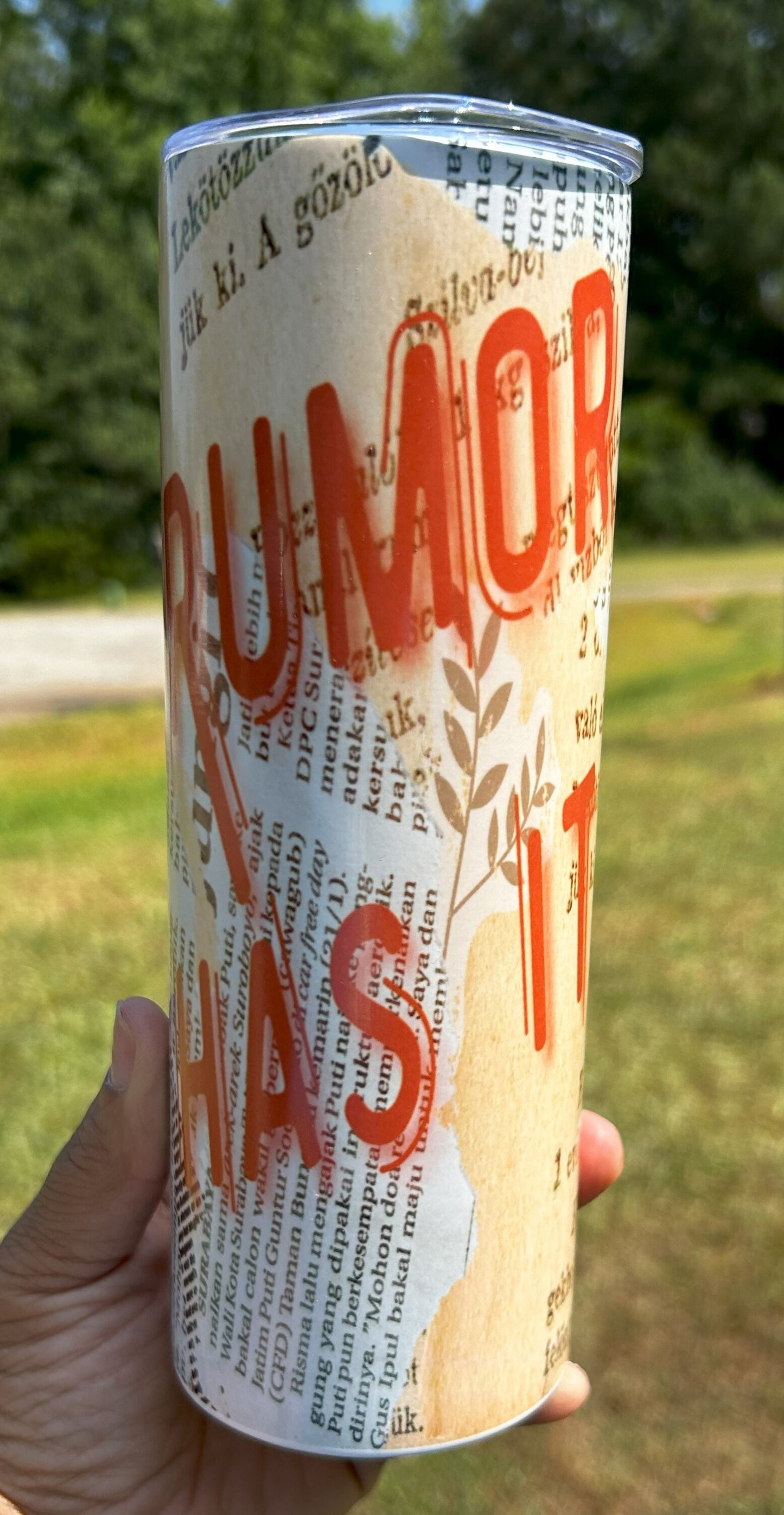 Rumor Has It- 20oz Tumbler